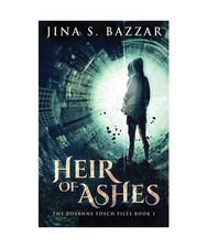 Heir of Ashes, Jina S. Bazzar
