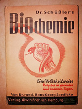 Biochemie Dr. Schüßler`s Volksheilweise H.G. Jaedicke Fröhlich Verlag um 1950 **