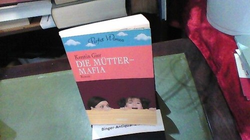 Die mütter mafia roman - die,
