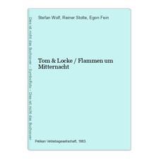 Tom & Locke / Flammen um