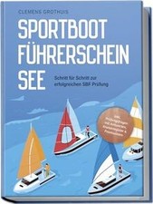 Sportbootführerschein See: Schritt für Schritt zur er... | Buch | Zustand sehr gut