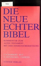 Die neue Echter-Bibel. Kommentar zum Alten Testament mit der Einheitsübersetzung