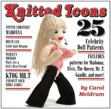 Knitted Icons: 25 Celebrity Doll Patterns by not spec... | Book | condition good