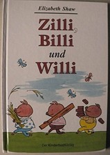 Zilli, Billi und Willi.: Zwei