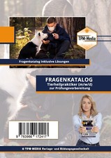 Tierheilpraktiker (m/w/d) - Fragenkatalog (Buch-/Printversion) - 4000 Fragen