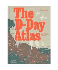 The D-Day Atlas: Anatomy of