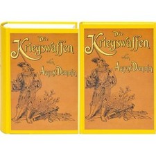 Die Kriegswaffen in ihren geschichtlichen Entwicklungen (2 Bände) von den ältest