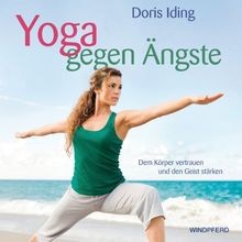 Yoga gegen ängste dem - yoga, Ängste: