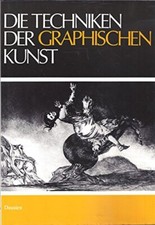 Die Techniken der graphischen Kunst Artia Verlag gebundene Ausgabe