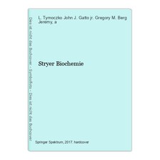 Stryer Biochemie Berg Jeremy, M., L. Tymoczko John J. Gatto jr. Gregory u. a.: