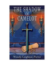 The Shadow of Camelot, Wendy Leighton-Porter