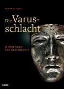 Die varusschlacht wendepunkt - die, varusschlacht: