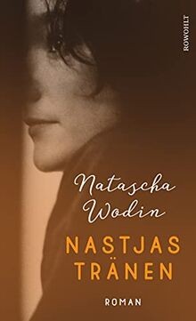 Nastjas tränen von wodin - tränen,