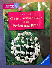 Bastelbuch Weihnachten: Christbaumschmuck aus Perlen und Draht, Claudius
