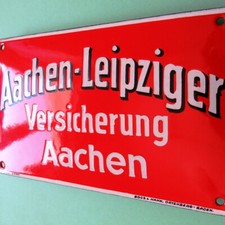 AACHEN-LEIPZIGER Antikes Emailschild um 1925 Feuer Versicherung Boos u. Hahn TOP