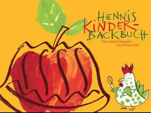 Hennis kinderbackbuch die - kinderbackbuch.,