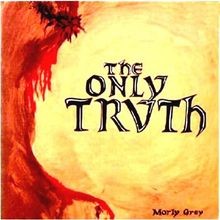 The Only Truth von Morly Grey