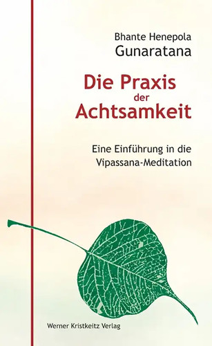 Die praxis der achtsamkeit - die,