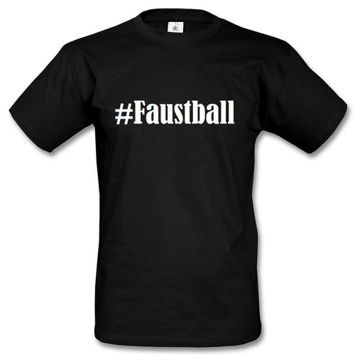 Shirt faustball hashtag - t-shirt, #faustball