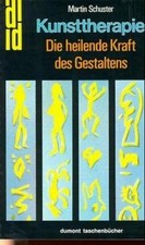 Kunsttherapie die heilende - die,