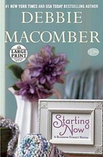 Starting Now: A Blossom Street Novel Debbie Macomber