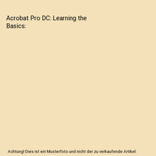 Acrobat Pro DC: Learning the Basics, Bill Stonehem
