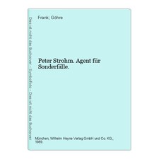 Peter Strohm. Agent für