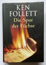 Die Spur der Füchse Ken Follett Roman gebundene Ausgabe Zustand gut