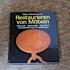 Restaurieren von Möbeln : Sachbuch von Ellinor Schnaus-Lorey TOP-ZUSTAND