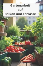 Gartenarbeit auf Balkon und