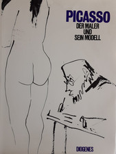 Buch  :  Pablo Picasso   -  Der Maler und sein Modell  - Diogenes-Verlag