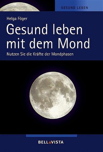 Gesund leben mit dem - , mond
