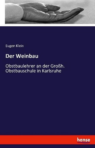Der weinbau eugen klein - weinbau,