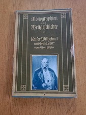 Monographien zur Weltgeschichte, Kaiser Wilhelm I und seine Zeit, 1906