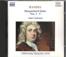 CD Georg Friedrich Händel , Alan Cuckston Harpsichord Suites Nos. 1 - 5 Naxos