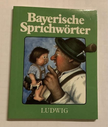 Bayerische sprichwörter von - bayerische, sprichwörter,