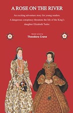 A Rose On The River: An