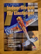 Indoorfliegen für Einsteiger