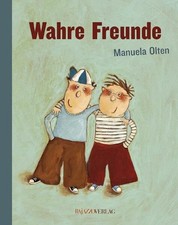 Wahre Freunde Buch Bajazzo Verlag