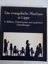LIPPE Detmold. Das evangelische Pfarrhaus (Bilder, Dokumente) Text-/Bildband