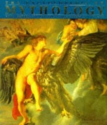 The encyclopedia mythology - the, of