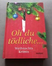 Buch Oh du tödliche. - Weihnachts Krimis. Weltbild Verlag