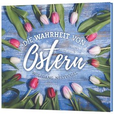 Die Wahrheit von Ostern -