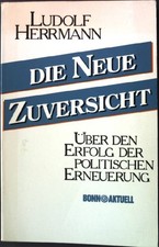 Die neue Zuversicht : über d