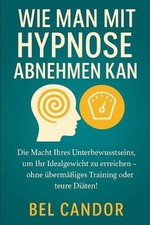 Wie Man Mit Hypnose Abnehmen