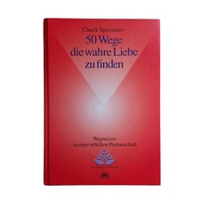 50 Wege, die wahre Liebe zu
