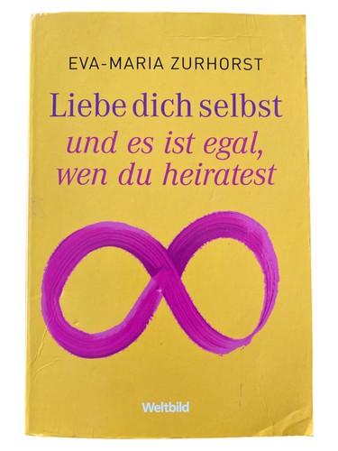 Liebe dich selbst - , von