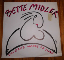 10) 7" Bette Midler: Favourite Waste of time/My eye on you, 789776-7, Atlantic