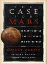 The Case for Mars,Zubrin
