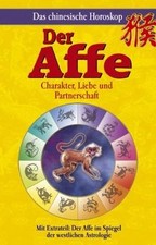 Chinesisches Horoskop - Der Affe: Charakter, Liebe ... | Buch | Zustand sehr gut